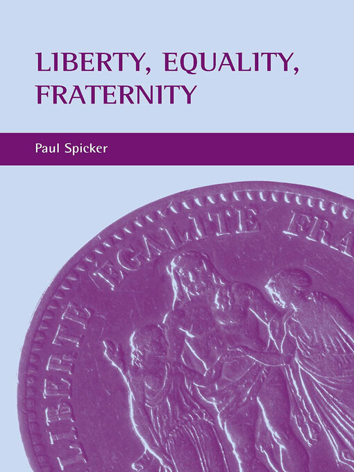 Title details for Liberty, equality, fraternity by Paul Spicker - Available
